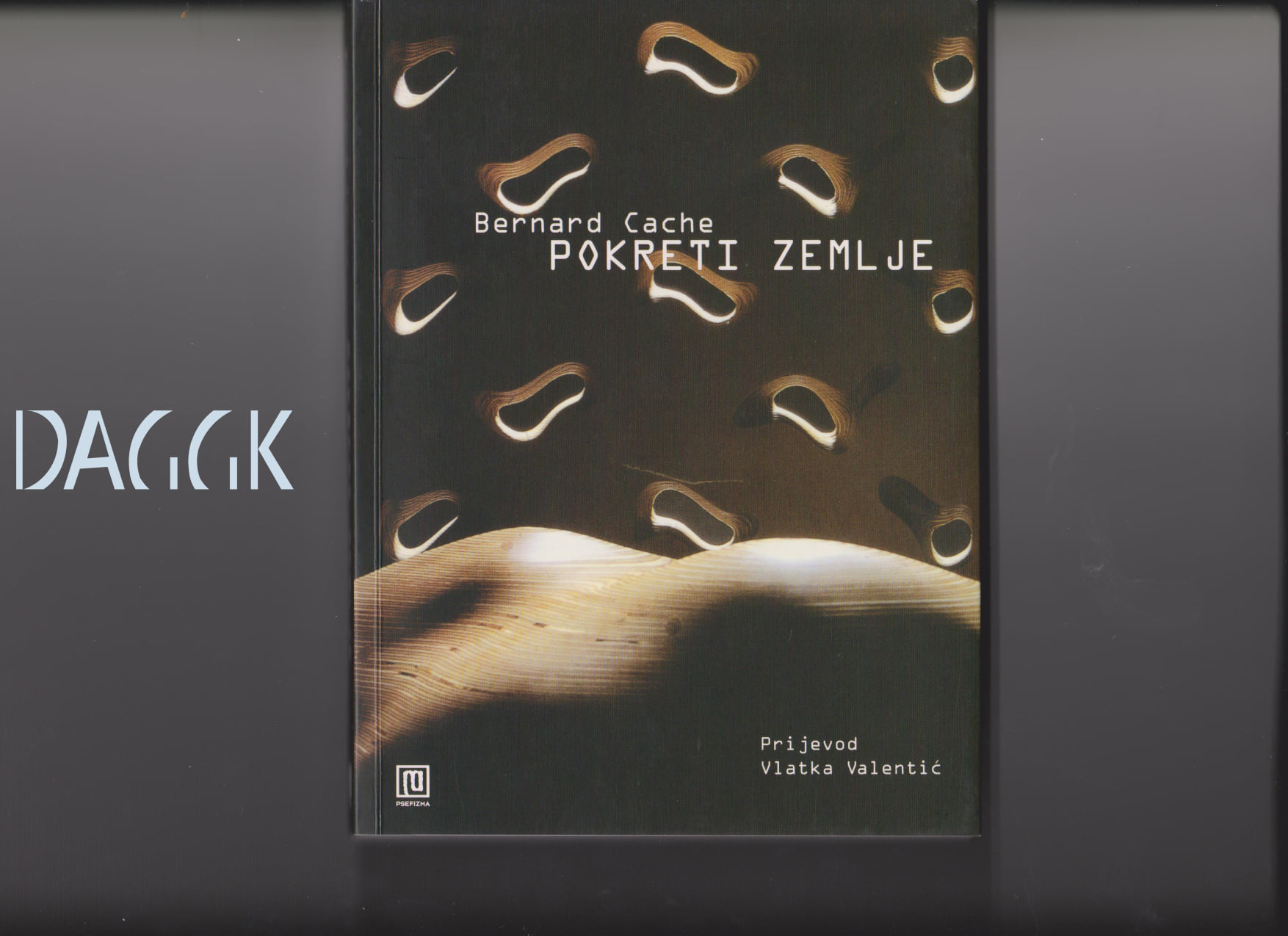 Bernard Cache – Pokreti Zemlje